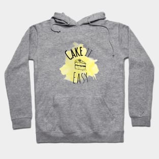 Cake it Easy Hoodie